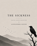 The Sickness Digital Poetry Collection