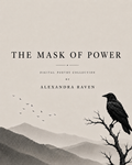 The Mask of Power Digital Poetry Collection