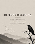 Diffuse Delusion Digital Poetry Collection