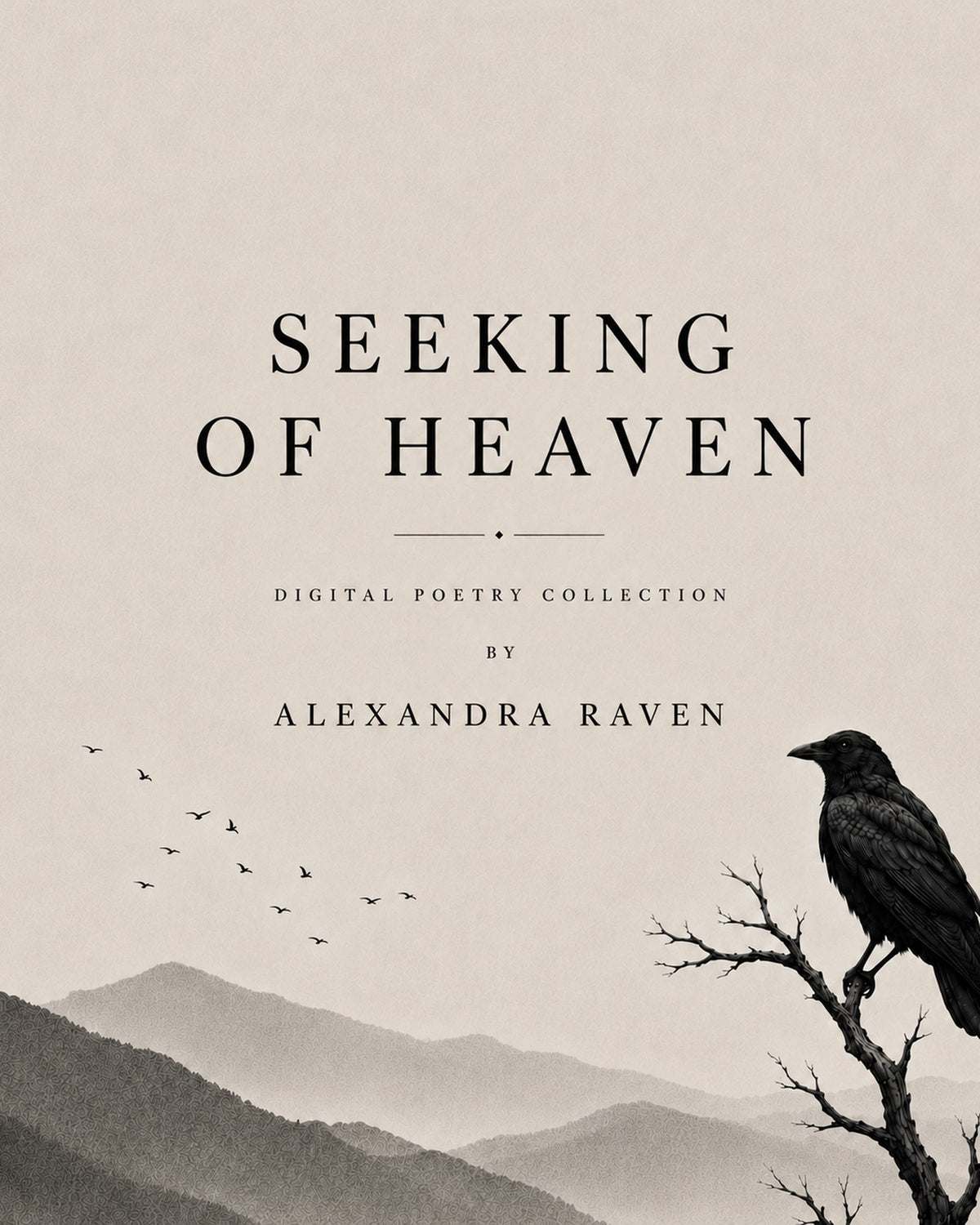 The Seeking of Heaven Digital Poetry Collection