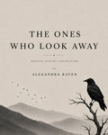 The Ones Who Look Away Digital Poetry Collection