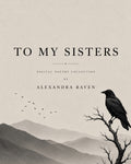 To My Sisters Digital Poetry Collection