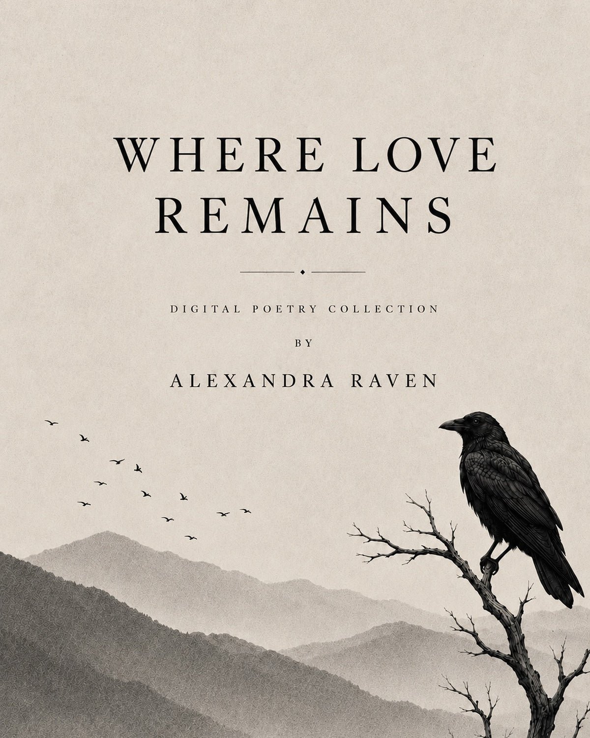 Where Love Remains Digital Poetry Collection